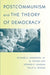 Postcommunism and the Theory of Democracy by Richard D. Anderson