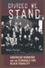 Divided We Stand: American Workers and the Struggle for Black Equality by Bruce Nelson