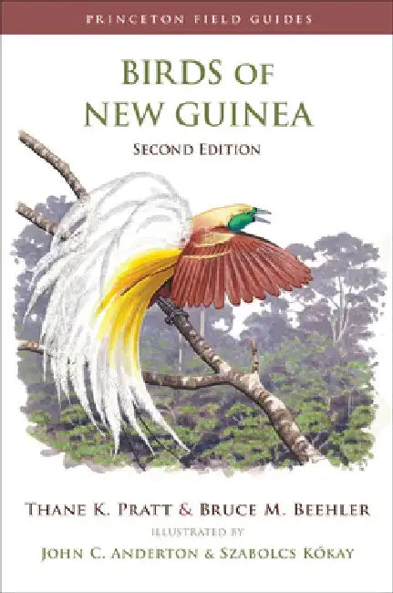 Birds of New Guinea by Thane K. Pratt