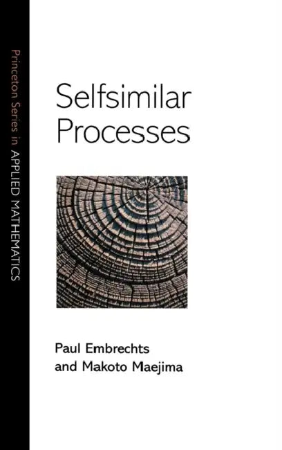 Selfsimilar Processes by Paul Embrechts