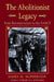 The Abolitionist Legacy: From Reconstruction to the NAACP by James M. McPherson