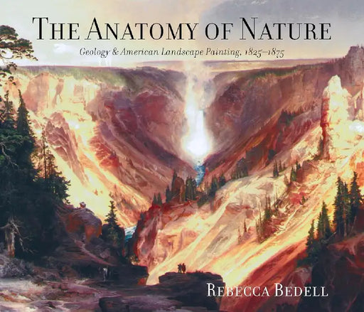 The Anatomy of Nature by Rebecca Bedell