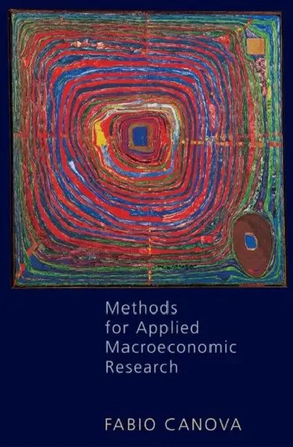 Methods for Applied Macroeconomic Research by Fabio Canova