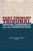 That Eminent Tribunal: Judicial Supremacy and the Constitution by Christopher Wolfe