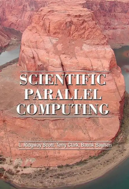 Scientific Parallel Computing by L. Ridgway Scott