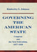 Governing the American State: Congress and the New Federalism, 1877-1929 by Kimberly Johnson
