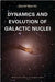 Dynamics and Evolution of Galactic Nuclei by David Merritt