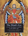 The Mind's Eye: Art and Theological Argument in the Middle Ages by Jeffrey F. Hamburger, Anne-Marie Bouché