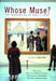 Whose Muse?: Art Museums and the Public Trust by James Cuno