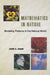 Mathematics in Nature: Modeling Patterns in the Natural World by John a. Adam