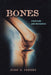 Bones: Structure and Mechanics by John D. Currey