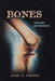 Bones: Structure and Mechanics