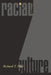 Racial Culture: A Critique by Richard T. Ford