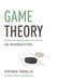 Game Theory: An Introduction by Steven Tadelis
