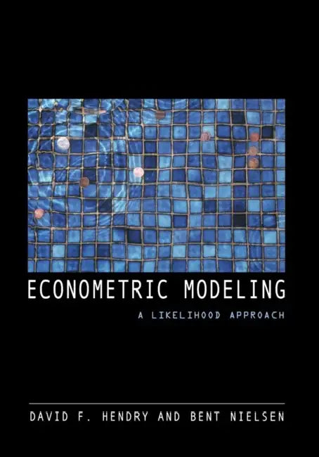 Econometric Modeling: A Likelihood Approach by David F. Hendry, Bent Nielsen