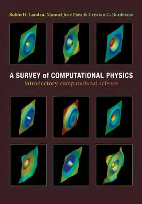 A Survey of Computational Physics: Introductory Computational Science [With CDROM] by Rubin H. Landau