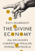 The Divine Economy: How Religions Compete for Wealth, Power, and People by Paul Seabright