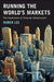 Running the World's Markets: The Governance of Financial Infrastructure by Ruben Lee