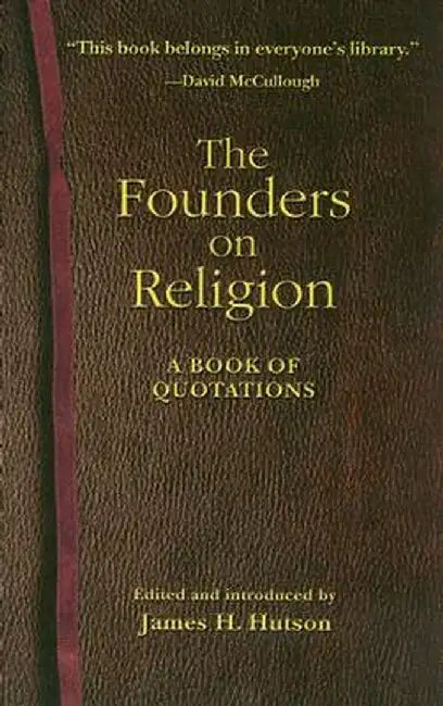 The Founders on Religion: A Book of Quotations by Pup Inhouse