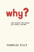 Why? by Charles Tilly