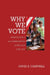 Why We Vote: How Schools and Communities Shape Our Civic Life by David E. Campbell