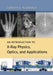 An Introduction to X-Ray Physics, Optics, and Applications by Carolyn Macdonald