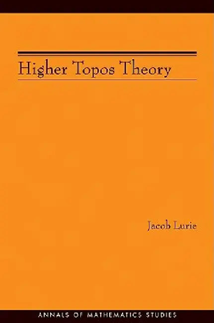 Higher Topos Theory (Am-170) by Jacob Lurie