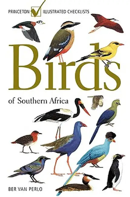 Birds of Southern Africa by Ber Van Perlo