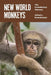 New World Monkeys: The Evolutionary Odyssey by Alfred L. Rosenberger