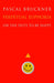 Perpetual Euphoria: On the Duty to Be Happy by Pascal Bruckner, Steven Rendall