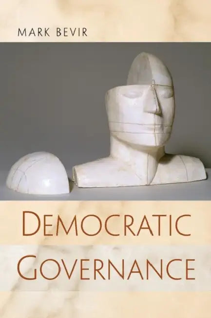 Democratic Governance by Mark Bevir