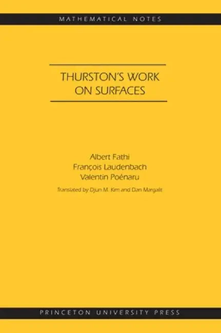 Thurston's Work on Surfaces (MN-48) by Albert Fathi