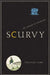 Scurvy: The Disease of Discovery by Jonathan Lamb