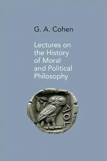Lectures on the History of Moral and Political Philosophy by Jonathan Wolff