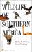 Wildlife of Southern Africa by Martin B. Withers