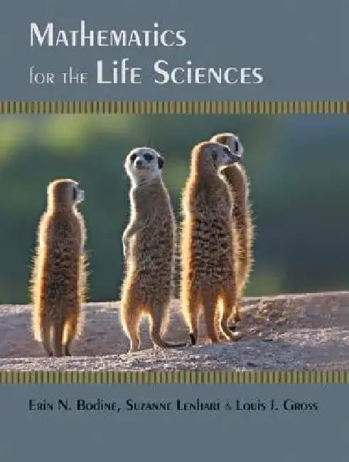 Mathematics for the Life Sciences by Erin N. Bodine