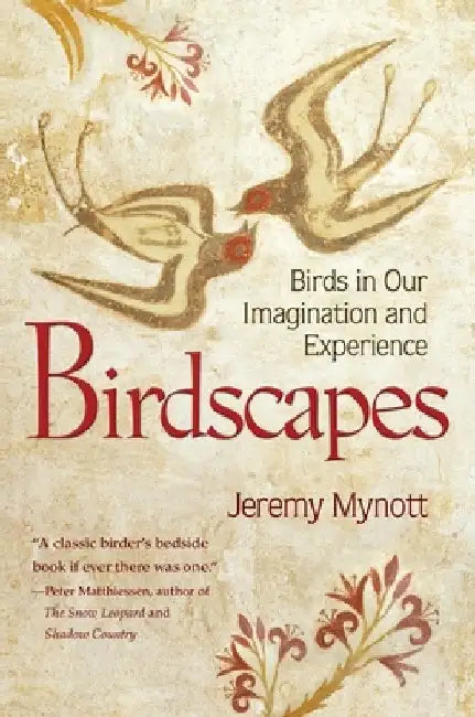 Birdscapes: Birds in Our Imagination and Experience by Jeremy Mynott
