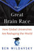 The Great Brain Race: How Global Universities Are Reshaping the World by Ben Wildavsky