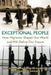 Exceptional People: How Migration Shaped Our World and Will Define Our Future by Ian Goldin