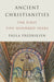 Ancient Christianities: The First Five Hundred Years by Paula Fredriksen