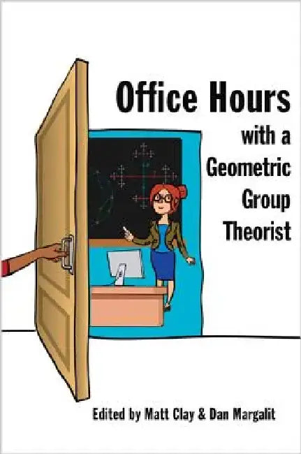 Office Hours with a Geometric Group Theorist by Matt Clay