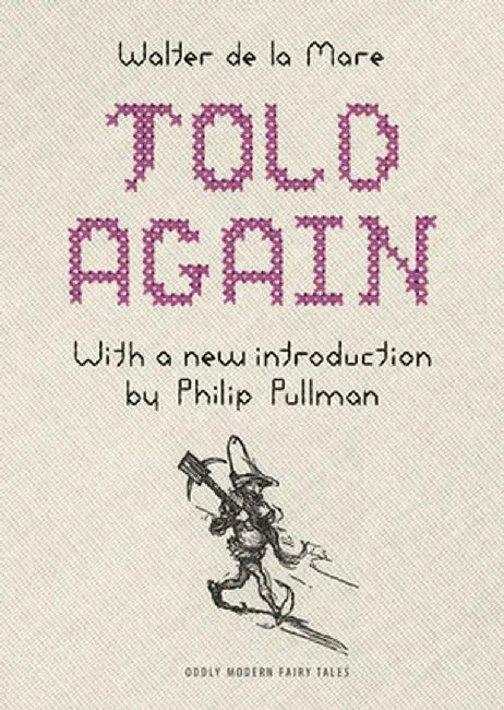 Told Again: Old Tales Told Again - Updated Edition by Walter De La Mare