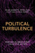Political Turbulence: How Social Media Shape Collective Action by Helen Margetts