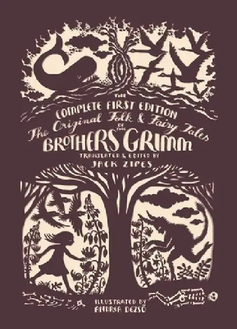 The Original Folk and Fairy Tales of the Brothers Grimm by Jacob Grimm