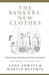 The Bankers' New Clothes: What's Wrong with Banking and What to Do about It by Anat Admati