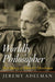 Worldly Philosopher: The Odyssey of Albert O. Hirschman by Jeremy Adelman