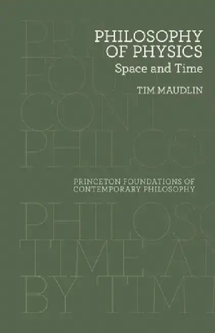 Philosophy of Physics: Space and Time by Tim Maudlin
