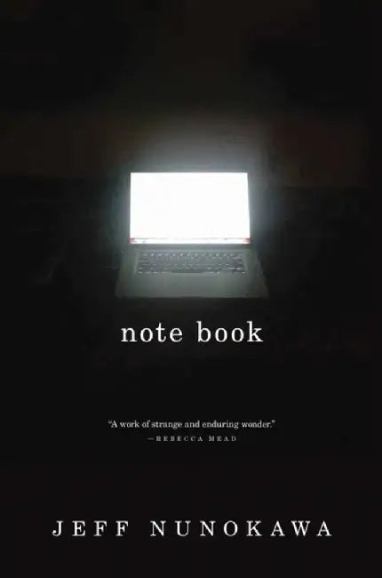 Note Book by Jeff Nunokawa