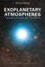 Exoplanetary Atmospheres: Theoretical Concepts and Foundations by Kevin Heng