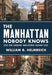 The Manhattan Nobody Knows: An Urban Walking Guide by William B. Helmreich